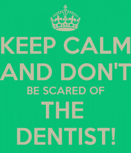 keep-calm-and-dont-be-scared-of-the-dentist
